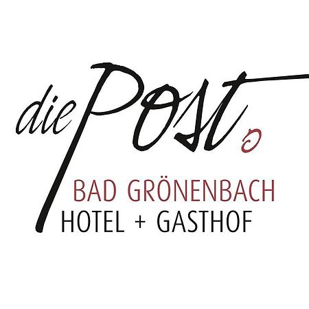 Die Post Hotel บาด โกรเนนบาค ภายนอก รูปภาพ